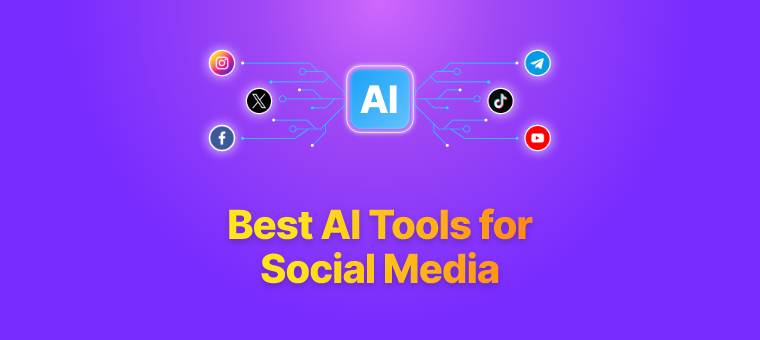 10 Powerful AI Social Media Tools to Grow Your Following in 2026